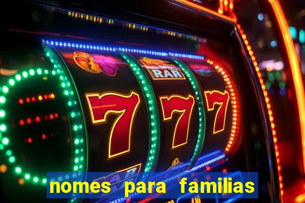 nomes para familias em jogos